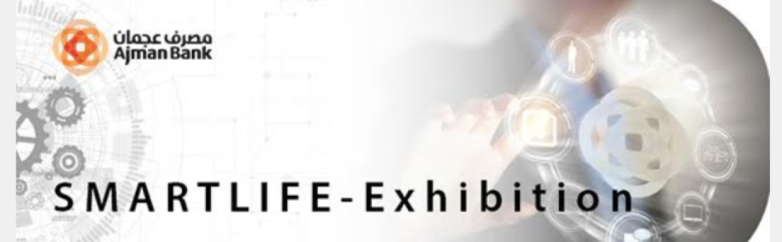Ajman Bank Hosts Third Annual Smart Life Exhibition